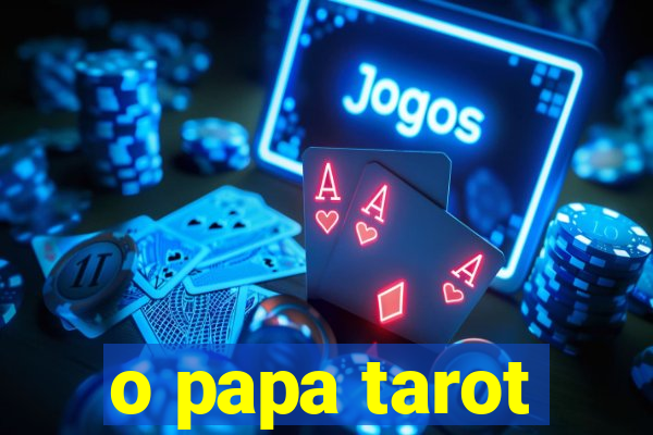 o papa tarot